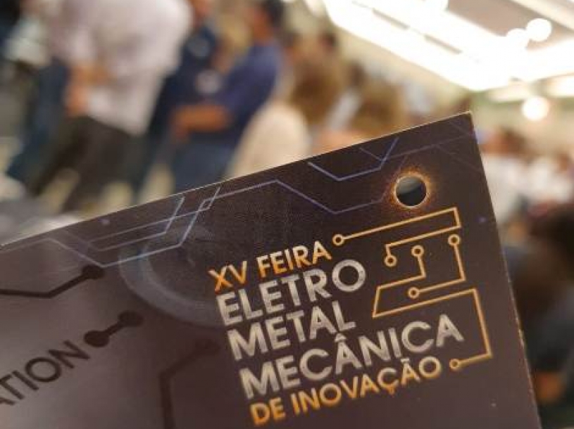 XV Feira Eletrometalmecânica de Inovação! 02 e 03.07.2019