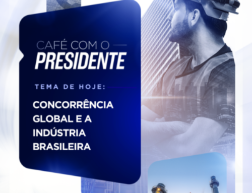 Café com o Presidente – Concorrência Global e Indústria Brasileira