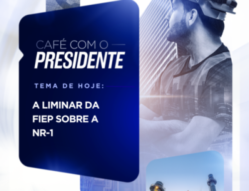 Café com o Presidente – A Liminar da FIEP sobre a NR-1